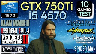 GTX 750 ti  I5 4570 amp 16GB Ram  Test In 10 Games [upl. by Brittaney]