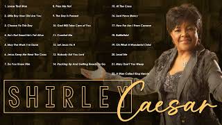 Shirley Caesar Best Songs Of Shirley Caesar  Gospel PlaylistVol211 [upl. by Assen]