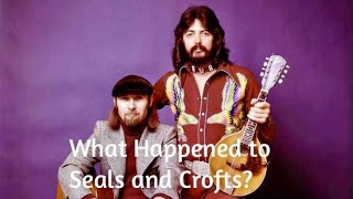 What Happened to Seals and Crofts [upl. by Tloh]