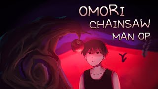 Chainsaw Man OP but its OMORI [upl. by Anauqcaj]