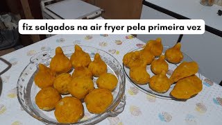 usando a Air Fryer pela primeira vez  fiz salgados será que deu certo [upl. by Irelav117]