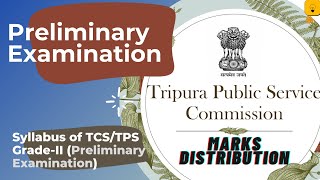 Preliminary Examination  Syllabus of TCSTPS Grade  ll amp Marks Distribution [upl. by Anegroeg]