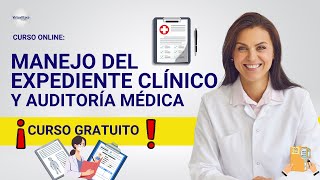 🔴 CURSO MANEJO DEL EXPEDIENTE CLÍNICO Y AUDITORÍA MÉDICA ǀ COMPLETO Y GRATIS 2024 ✅ PARTE 2 [upl. by Evanthe]