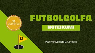 Futbolgolfa laukums Kandavā NOTEIKUMI [upl. by Cerell]