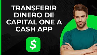 Transferir Dinero de Capital One a Cash App  Retirar Fondos de Capital One  Conectar [upl. by Lurline]