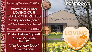 LOVING OUR SISTER CHURCHES Craigavon Baptist  Paul Savage and Henry Capper  14th January 2024 [upl. by Sualk]