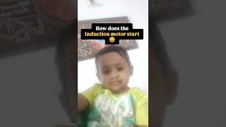 How does the Induction motor start 😄 shorts inductionmotor babyvideo funnyvideo [upl. by Abernon]