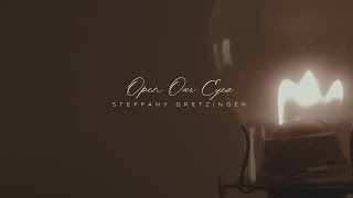 Steffany Gretzinger  Open Our Eyes Official Lyric Video [upl. by Hahnke]