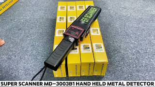 হ্যান্ড হেল্ড মেটাল ডিটেক্টর  Super Scanner MD3003B1 HandHeld Metal Detector  MD3003B1 [upl. by Hettie]