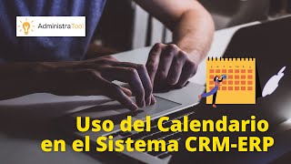 💻 🗓 CALENDARIO EN TU SISTEMA CRMERP  Administratool [upl. by Otha]