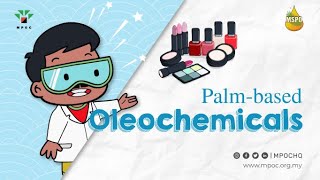 Palmbased Oleochemicals [upl. by Kenwee355]