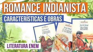 ROMANCE INDIANISTA características e obras  Literatura para o Enem  Camila Zuchetto Brambilla [upl. by Zetnauq]