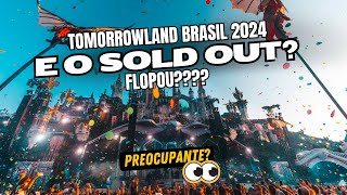 E O SOLD OUT DO TOMORROWLAND BRASIL PREOCUPA [upl. by Nahtnahoj]