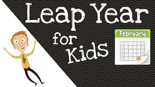 Leap Year for Kids [upl. by Beitz261]