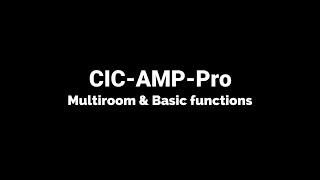 Music Streamer and Amplifier CICAMPPRO 23 Multiroom and Basic Functions [upl. by Ssepmet306]