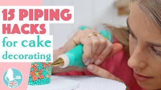 15 Piping Hacks for Cake Decorating [upl. by Ferri]