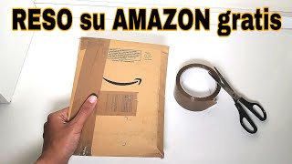 COME FARE un RESO su AMAZON GRATIS [upl. by Lai]