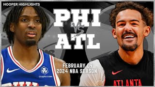 Philadelphia 76ers vs Atlanta Hawks Full Game Highlights  Feb 9  2024 NBA Season [upl. by Barbee]