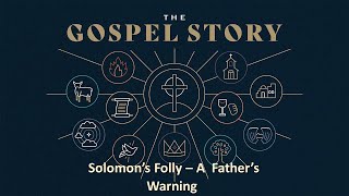 Sunday Morning Service 6 16 2024 The Gospel Story The Rise and Fall Part 13 Solomons Folly [upl. by Arramas]