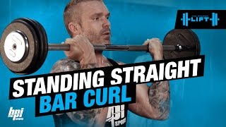 Straight Bar Bicep Curl Exercise The Proper Lift  BPI Sports [upl. by Jeffy]