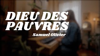 Dieu des pauvres  Samuel Olivier  cover [upl. by Ahsinor318]