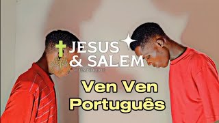 Jesus amp Salem  Messias Ven Ven Português  Averly Morillo [upl. by Yenruogis]