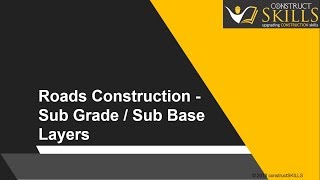 33 03a N Road Construction Subbase and Subgrade [upl. by Sibilla249]