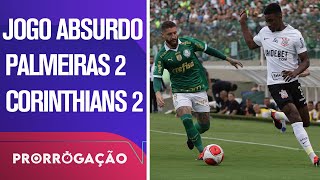 PALMEIRAS 2X2 CORINTHIANS  ENDRICK MARCA E TIMÃO TEM EMPATE HEROICO NO ÚLTIMO MINUTO  PRORROGAÇÃO [upl. by Kitti]