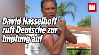 „Ärmel hoch“ David Hasselhoff wirbt für CoronaImpfung [upl. by Chema]