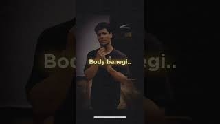 Yah tumhari body ban Gaya to dead body motivation gymmotivationandworkoutmusic gymmotivation sho [upl. by Ester]