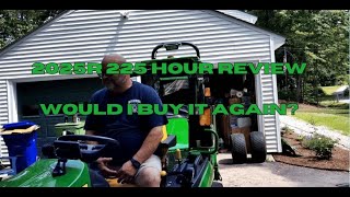 John Deere 2025R 225 Hour Review Would I Buy It Again [upl. by Appledorf]