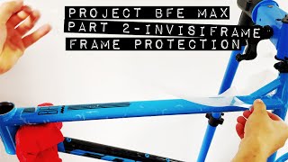 Project BFE MAX Part 2  Frame Protection  Invisiframe [upl. by Tirrag840]