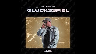 Snappat  Glücksspiel prod by CHOSEN TALENTS Official Video [upl. by Jobyna]