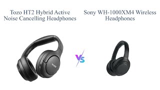 TOZO HT2 vs Sony WH1000XM4 Best Noise Cancelling Headphones Comparison 🎧 [upl. by Melda]