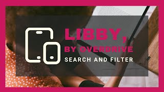 Libby by OverDrive  Search and Filter  Online Resources [upl. by Noxin843]