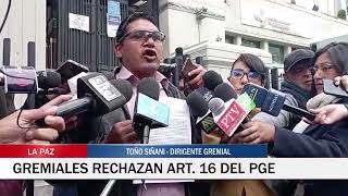 CVCNoticias 📰 GREMIALES RECHAZAN ART 16 DEL PGE [upl. by Onailime]