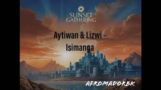 Aytiwan amp Lizwi  Isimanga Original Mix [upl. by Ayomat]