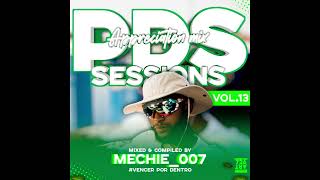 Mechie 007  Piano Drive Sessions Vol 13 Appreciation Mix [upl. by Roskes721]