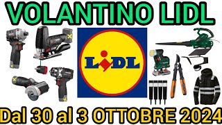 VOLANTINO LIDL PARKSIDE FAI DA TE DAL 30 AL 3 OTTOBRE 2024 volantinospesa performance lidl [upl. by Gram]