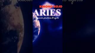 ARIES alineación planetaria 28 agosto  kimono rojo [upl. by Niasuh]