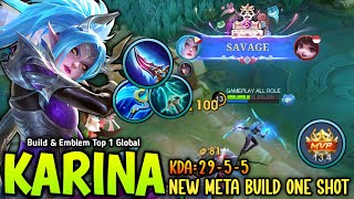 29 KILLS  SAVAGE😱 KARINA NEW 1 SHOT BUILD amp EMBLEM 100 DAMAGE BRUTAL  BUILD TOP 1 GLOBAL KARINA [upl. by Hinkle349]