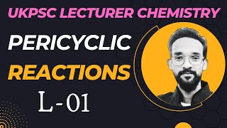 UKPSC Polytechnic Lecturer Chemistry pericyclic Reactions [upl. by Budwig596]