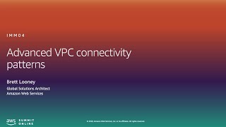 Advanced VPC Connectivity Patterns  Level 400 United States [upl. by Andre602]