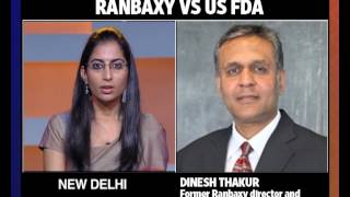 Dinesh Thakur on Ranbaxy US FDA case [upl. by Laehctim412]