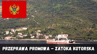 Przeprawa promowa  Zatoka Kotorska 4k [upl. by Dnalyk]