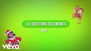 Aldebert  Les questions des enfants  Noël [upl. by Atterrol157]