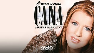 Cana  Imam dokaz  Audio 2002 [upl. by Idham306]