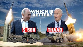 WARNING Russian S500 vs American THAAD  The Superior Missile Defense System Revealed [upl. by Yntrok]