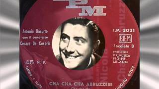 Antonio Basurto ♪ Cha Cha Cha Abruzzese 1961 [upl. by Dyche771]