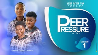 PEER PRESSURE SERIES Season 1 Episode 1  Latest Best Campus and Teens Life Series 2021 [upl. by Osnohpla]